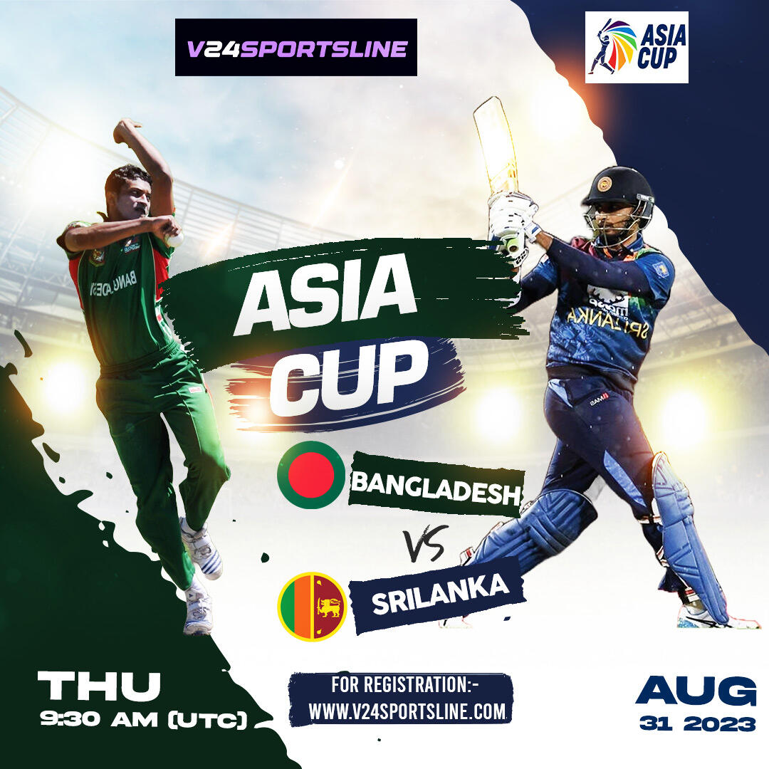 Bangladesh vs Sri Lanka Asia Cup Match Preview V24SPORTSLINE