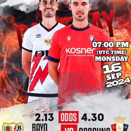 Rayo Vallecano vs Osasuna: Madrid Derby Showdown